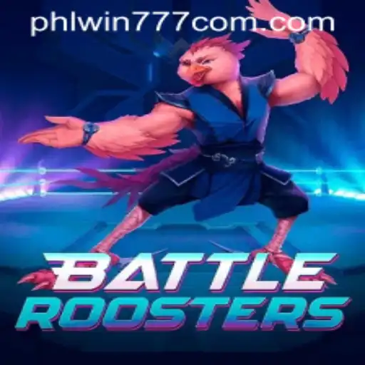 BattleRoosters: A Bold New Game Experience with PhlWin777