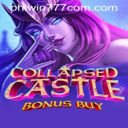 Explore the Adventurous World of CollapsedCastleBonusBuy in PhlWin777