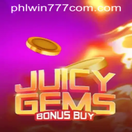 Discovering JuicyGemsBonusBuy: A New Era in Online Gaming with PhlWin777